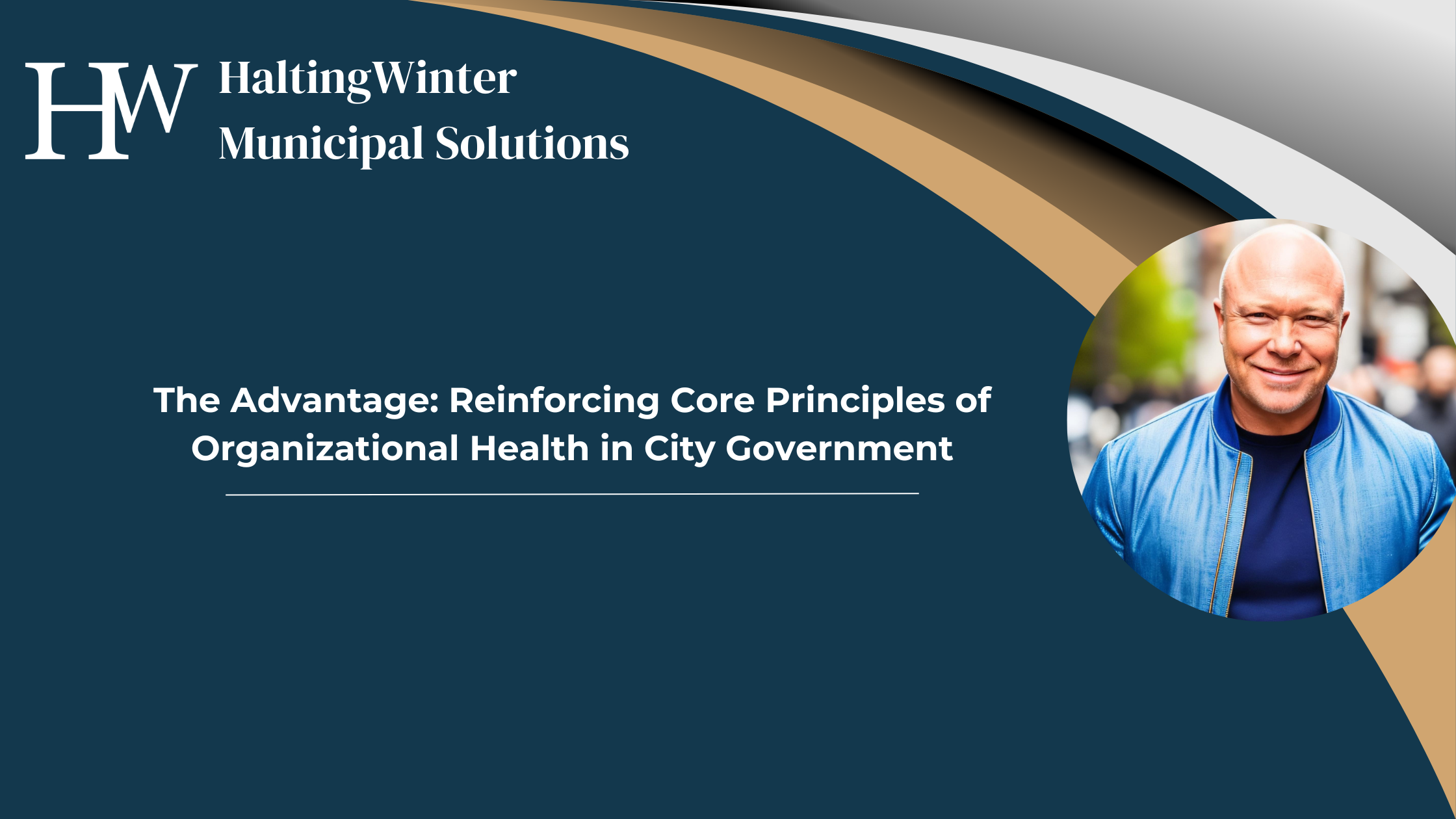 The Advantage: Reinforcing Core Principles of Organizational Health in City Government