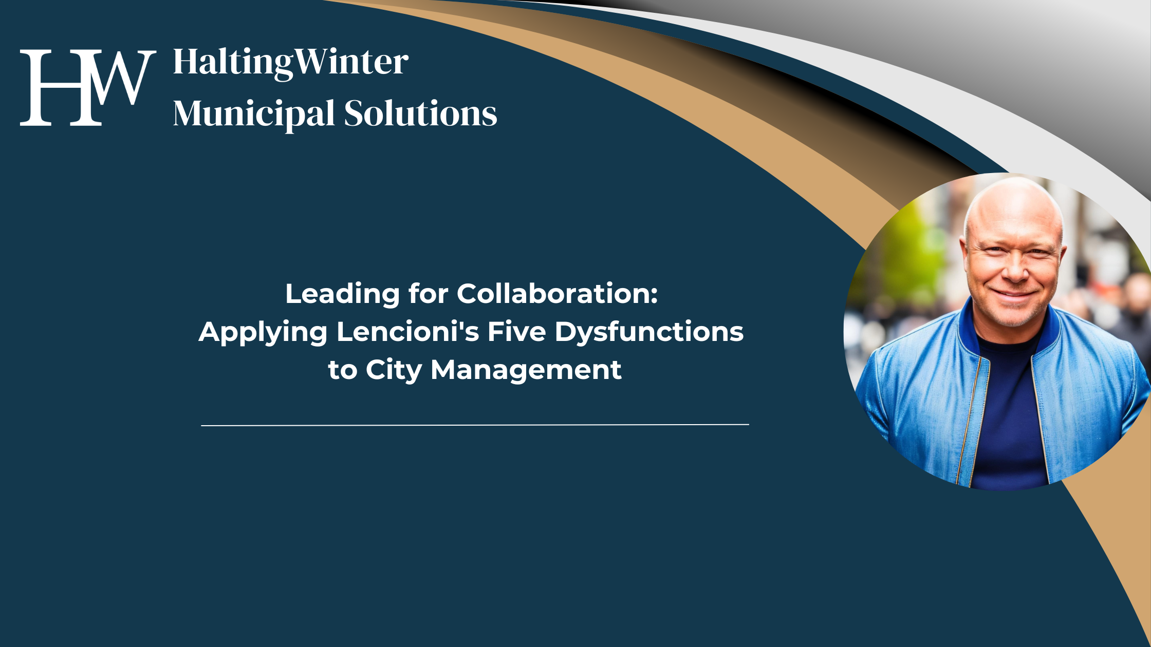 Leading for Collaboration: Applying Lencioni's Five Dysfunctions to City Management