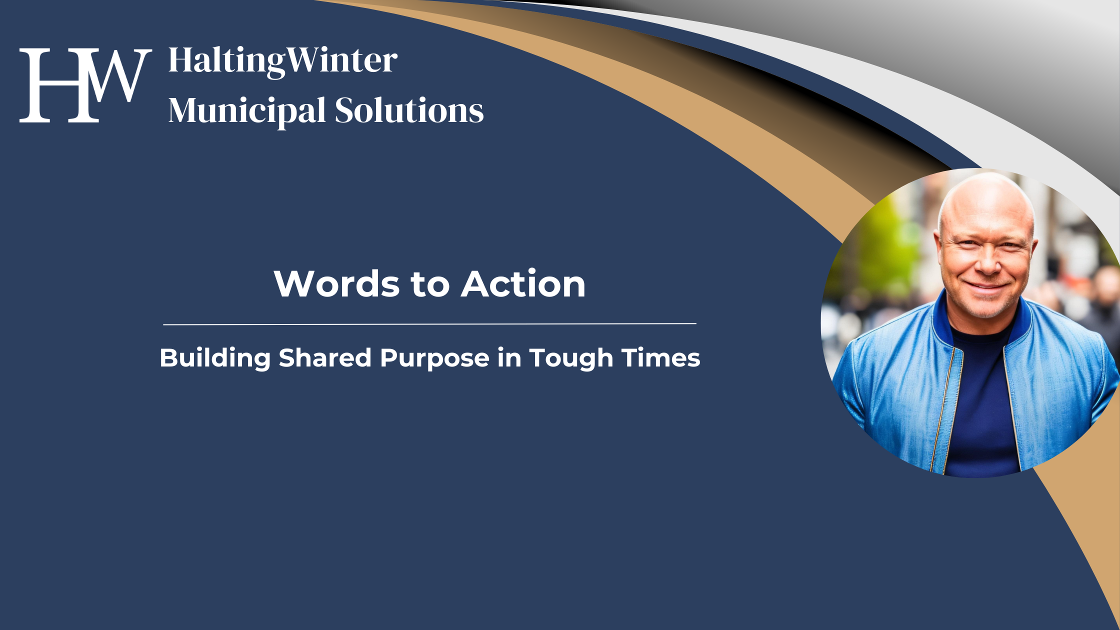 Words to Action: Building Shared Purpose in Tough Times