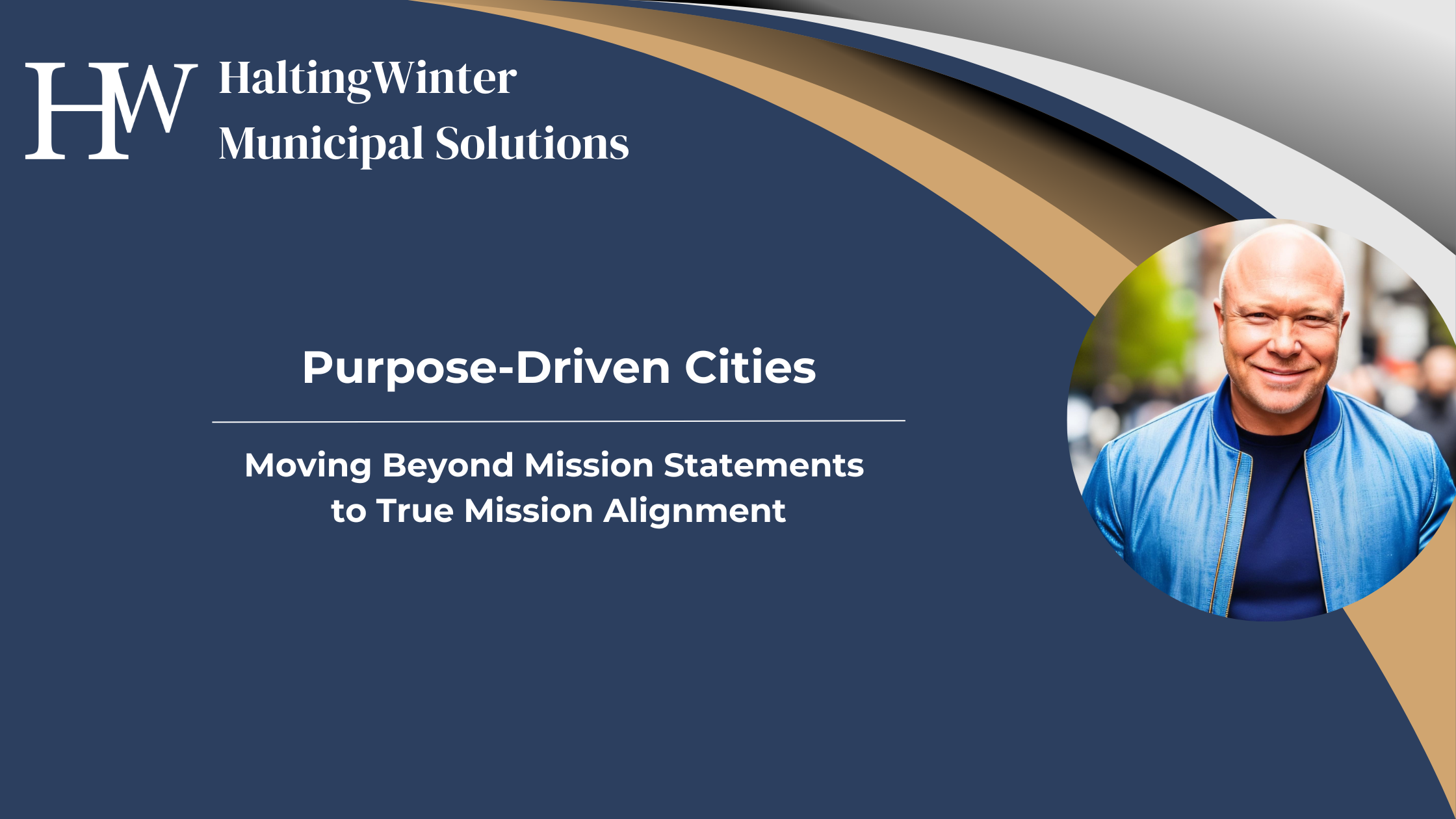 Purpose-Driven Cities: Moving Beyond Mission Statements to True Mission Alignment