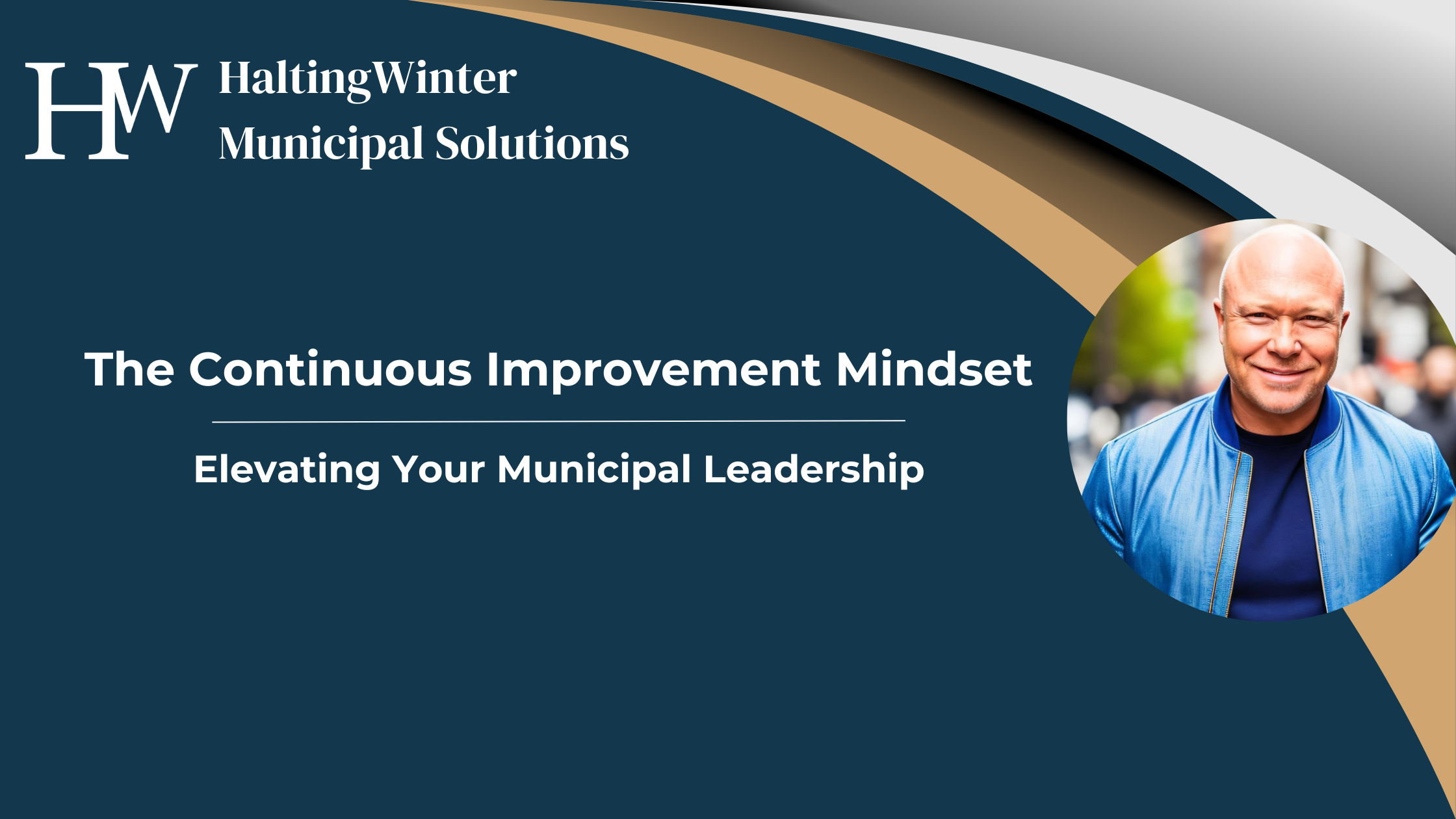 The Continuous Improvement Mindset: Elevating Your Municipal Leadership