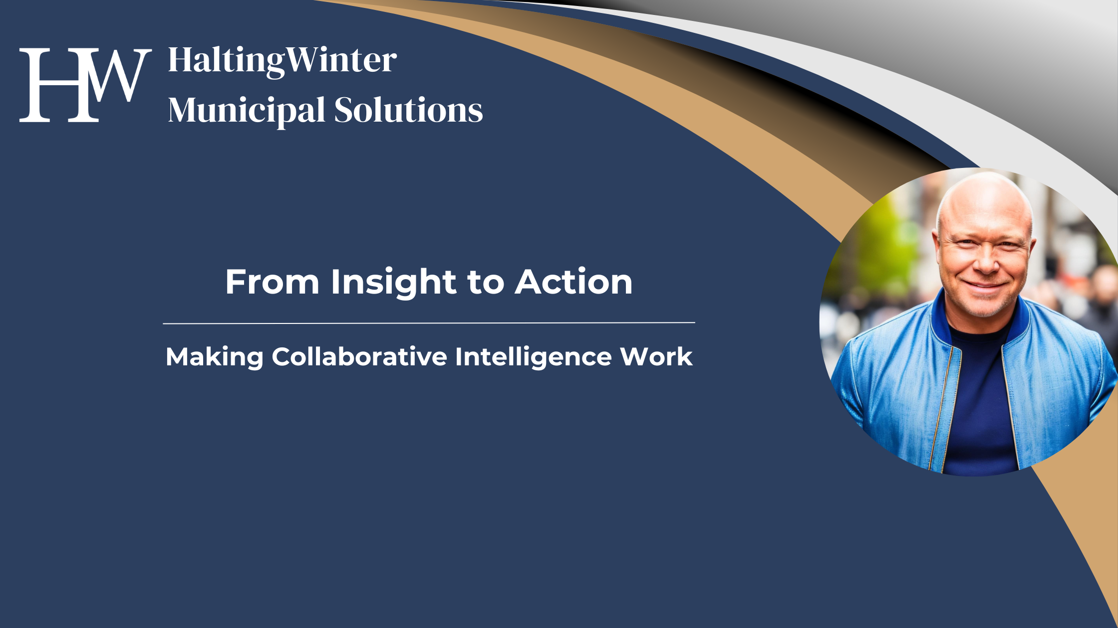 From Insight to Action: Making Collaborative Intelligence Work