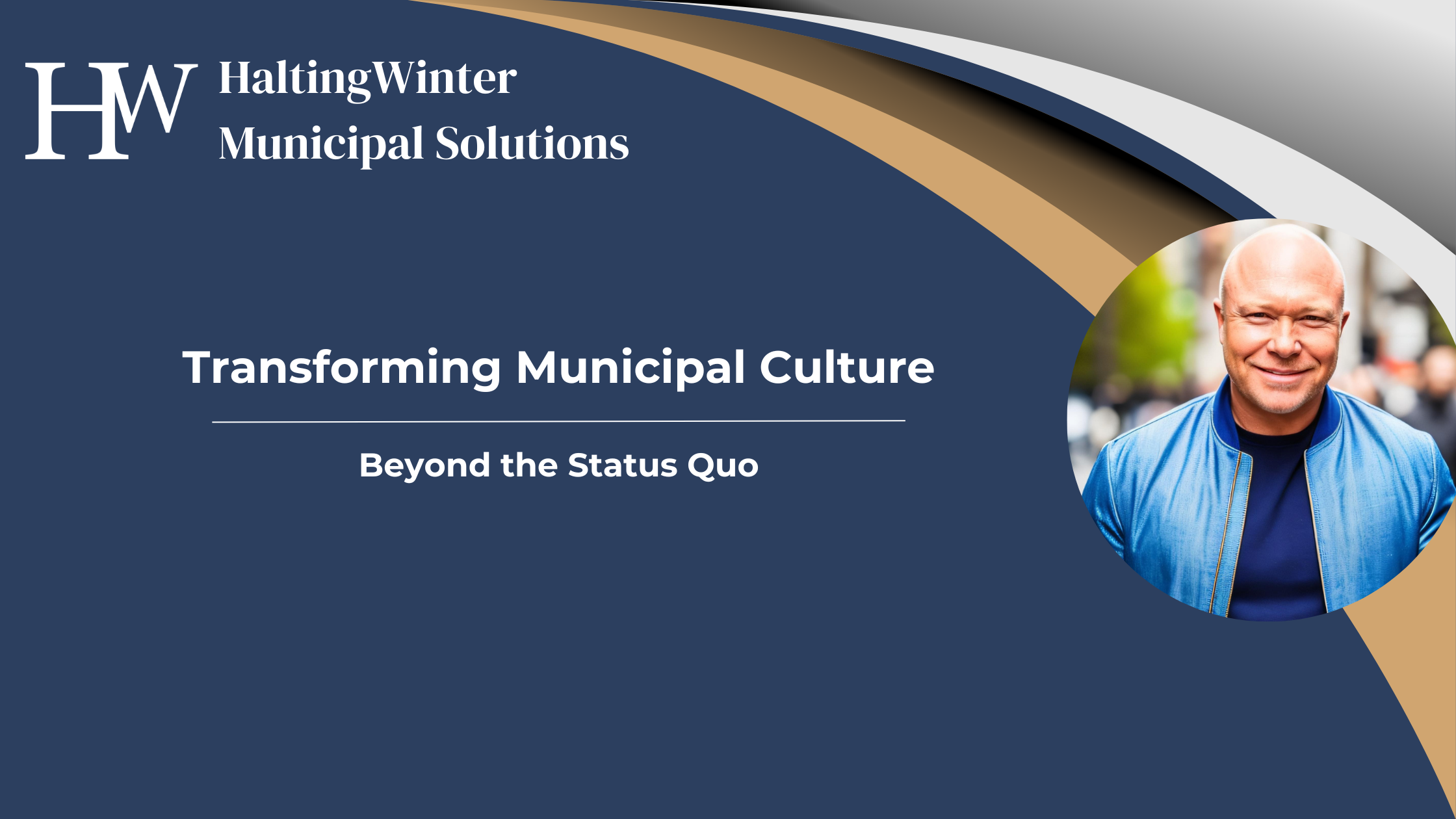 Transforming Municipal Culture: Beyond the Status Quo