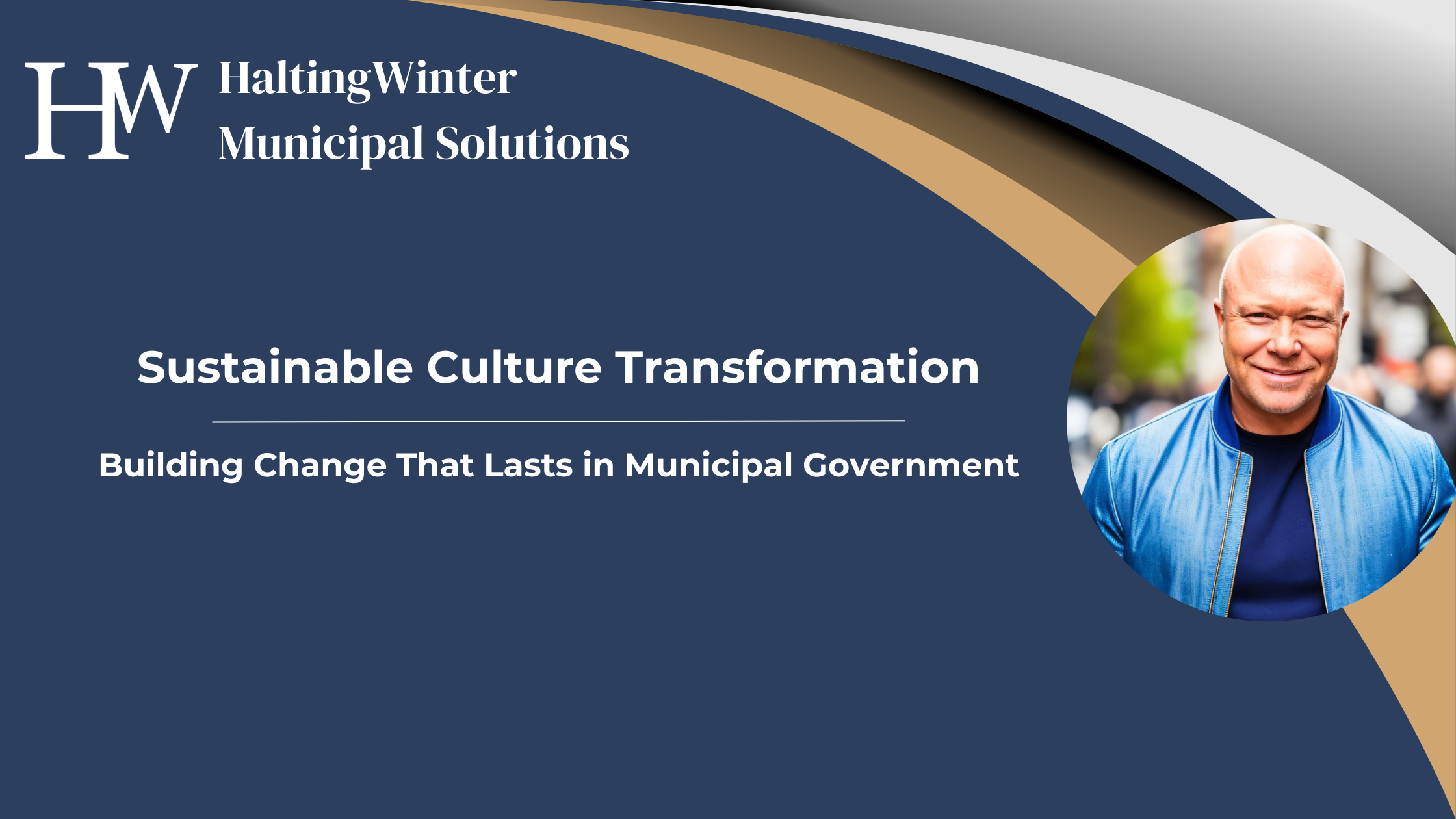 Sustainable Culture Transformation: Building Change That Lasts in Municipal Government