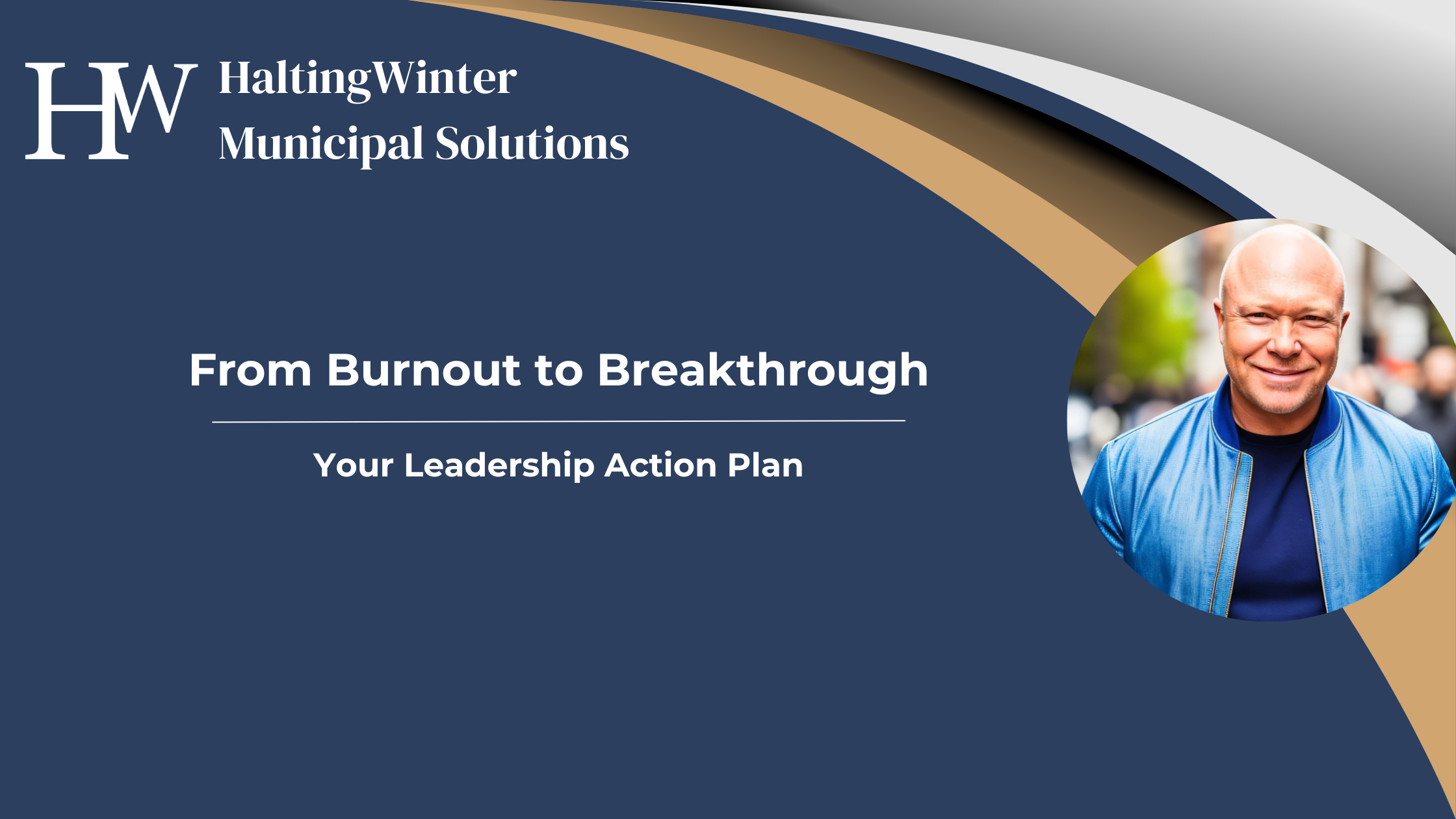 From Burnout to Breakthrough: Your Leadership Action Plan